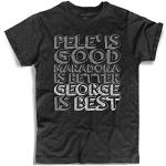 3styler T-Shirt für Herren, Schwarz, George Best – Pelè is Good – Maradona is Better – George is Best – Linie Amazink, geflammte Baumwolle (Slub) 150 g/m², Nero, XXL