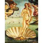 Birth of Venus Daily Planner 2021: Sandro Botticelli Artsy Year Agenda: January - December 12 Months Artistic Italian Renaissance Painting Pretty ...