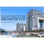 Blickpunkte der Architektur (Tischkalender 2024 DIN A5 quer), CALVENDO...