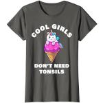 Cool Girls Don't Need Tonsils: Women Girls Tonsil Recovery T-Shirt