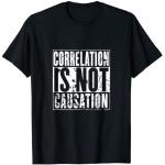 Correlation is not Causation T-Shirt