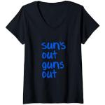 Damen Suns out guns out Spruch Film Zitat Jump Street lustig T-Shirt mit V-Ausschnitt