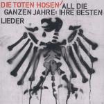 Die Toten Hosen - All die ganzen Jahre - Ihre besten Lieder (Best of) (CD)