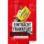 Eintracht Frankfurt als Taschenbuch von Gunther Burghagen