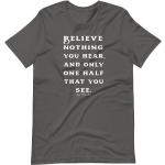 Glauben Sie Nichts, Was Hören T-Shirt, Unisex Edgar Allan Poe Motivationszitat Shirt, Geschenk Für Den Besten Freund