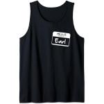 Hello My Name Is Earl - Lustiges Namensschild Personalisiertes T-Shirt Tank Top