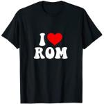 I love Rom T-Shirt