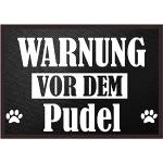 INDIGOS UG Fussmatte Hund - Pudel - Bedruckt 50x35 cm mit lustigem Spruch - schwarz - Warnung vor dem ….. - Türmatte - Schmutzfangmatte für Tür und Hausflur