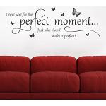 KLEBEHELD® Wandtattoo Don't wait for the perfect moment. Just take it and make it perfect | Spruch Englisch | Farbe rot, Größe 80x27cm