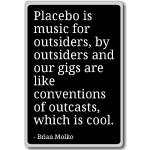 Kühlschrankmagnet mit Aufschrift "Placebo is music for outsiders, by outsiders an... - Brian Molko", Schwarz