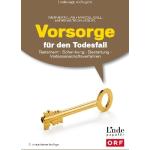 Vorsorge Für Den Todesfall (Ausgabe Österreich) - Werner Kilian, Marcel Gall, Andreas Tschugguel, Gebunden