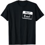 Lustiges Namensschild mit Aufschrift "Hello My Name Is Earl", personalisierbar T-Shirt