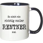 Mister Merchandise Kaffeetasse Becher So Sieht EIN richtig Cooler Rentner