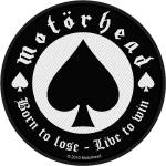Motörhead Patch - Born To Lose - schwarz/weiß - Lizenziertes Merchandise