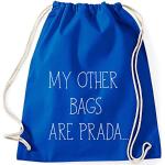 My Other Bags Are Prada Gym Bag Turnbeutel Rucksack Sport Hipster Style in 8 Farben, Farbe:Royalblau