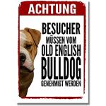 Old English Bulldog Genehmigung Dog Schild Spruch Türschild Hundeschild Warnschild OEB