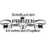 PAPILLON Autoaufkleber AUFKLEBER sticker "kein Prinz-Ich nehm den…“