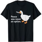 Peace Was Never An Option Goose Meme Geschenkidee
