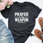 Prayer Is The Weapon 2 Corinthians 10:4 Christian T-Shirt Casual Uni Bible Vers Religion T-Shirt Women Graphic Quote Tee Top