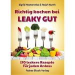 Richtig kochen bei LEAKY GUT - Sigrid Nesterenko Ralph Kurth Kartoniert (TB)
