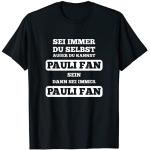 Sankt Pauli | Sei Immer Pauli Fan Spruch | Pauli S