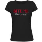 Shirtstreet24, BITE ME (Damon Only), Vampir Vampire Lady/Girlie Funshirt Fun T-Shirt, Größe: S,schwarz