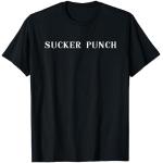 Sucker Punch einen unerwarteten Schlag oder Schlag T-Shirt