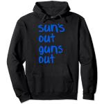 Suns out guns out Spruch Film Zitat Jump Street lustig Pullover Hoodie